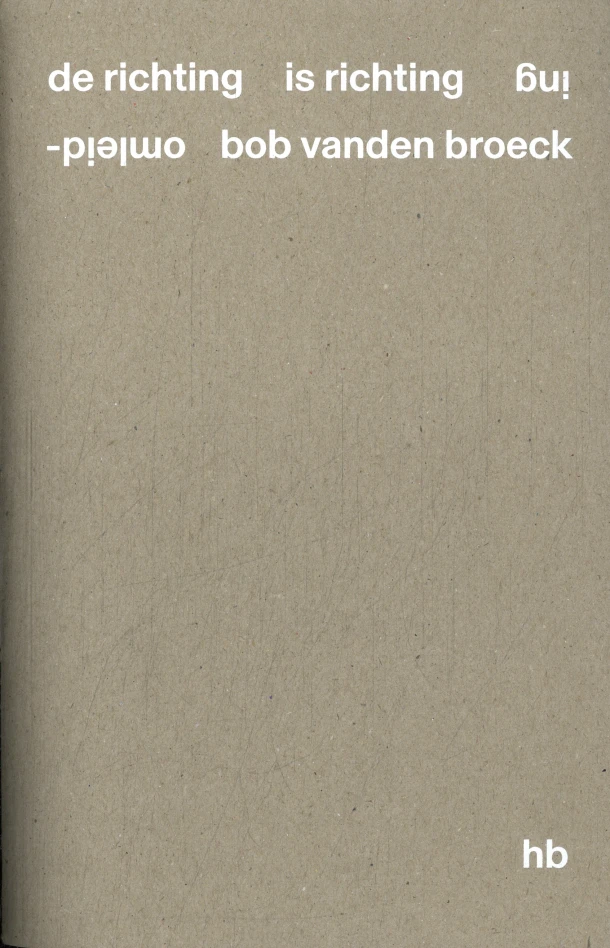 De richting is richting omleiding – Bob Vanden Broeck – boek cover