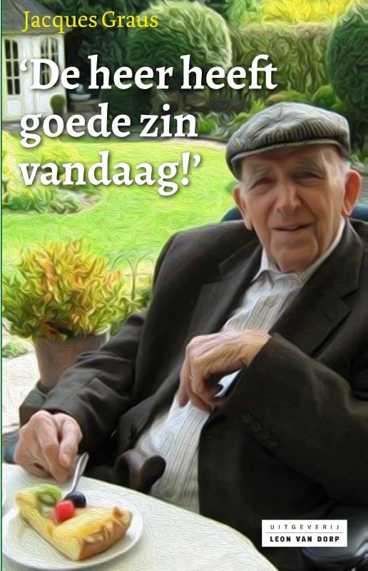 De heer heeft goede zin vandaag! – Jacques Graus – boek cover