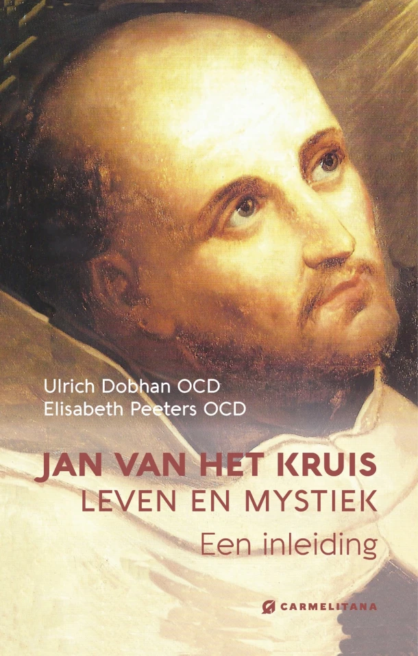 Jan van het Kruis ¿ leven en mystiek – Ulrich Dobhan – boek cover