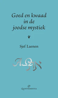 Goed en kwaad in de joodse mystiek – Sjef Laenen – boek cover