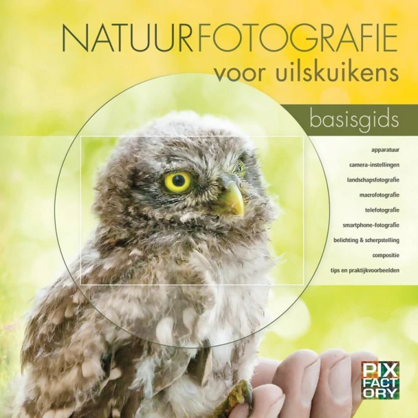 Natuurfotografie voor uilskuikens – Daan Schoonhoven – boek cover