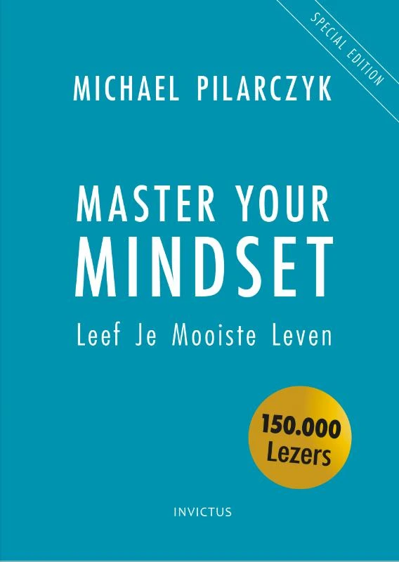 Master Your Mindset – Michael Pilarczyk – boek cover