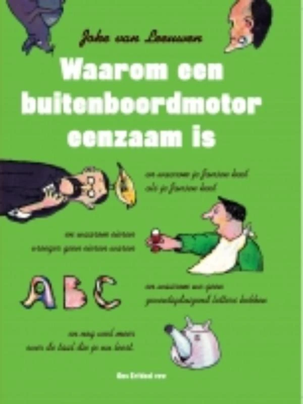 Waarom een buitenboordmotor eenzaam is – Joke van Leeuwen – boek cover