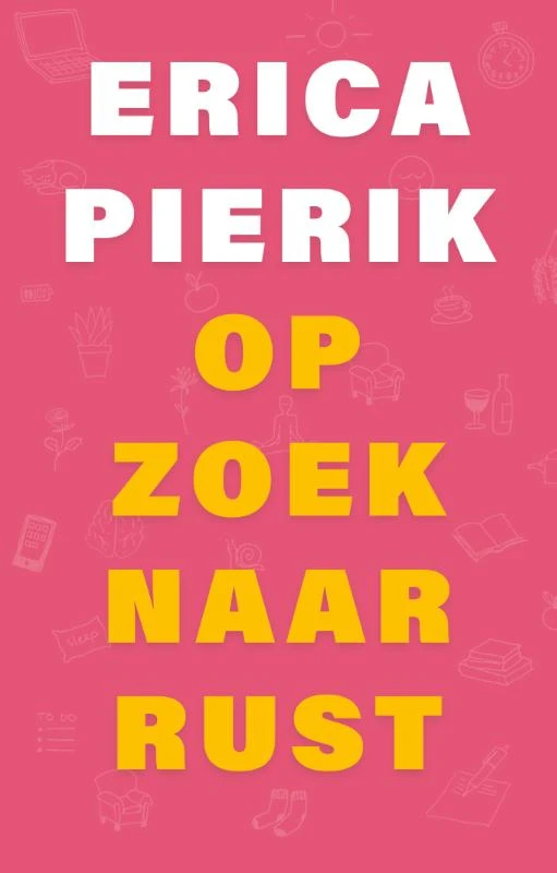 Op zoek naar rust – Erica Pierik – boek cover