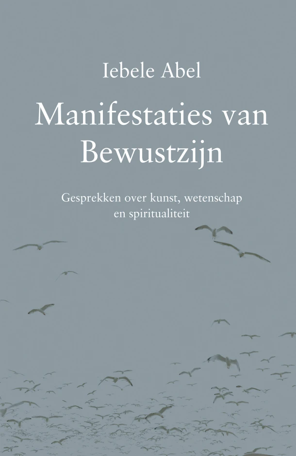 Manifestaties van bewustzijn – Iebele Abel – boek cover