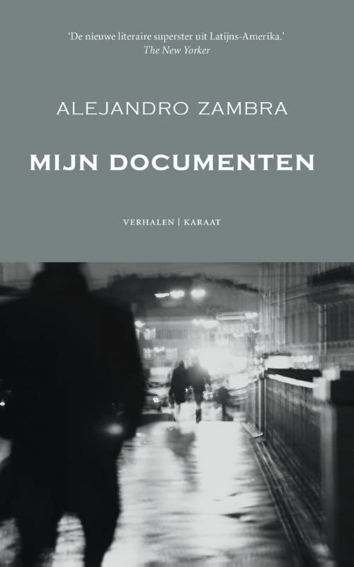 Mijn documenten – Alejandro Zambra – boek cover
