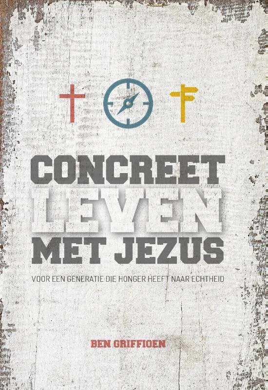 Concreet leven met Jezus – Ben Griffioen – boek cover