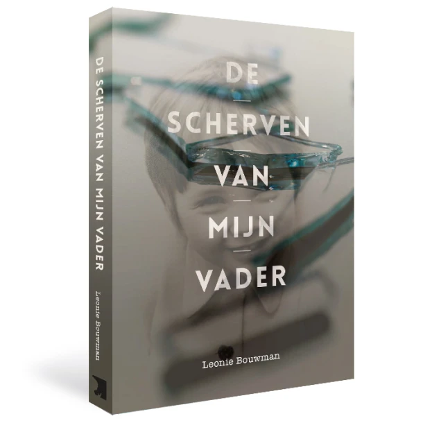 De scherven van mijn vader – Leonie Bouwman – boek cover