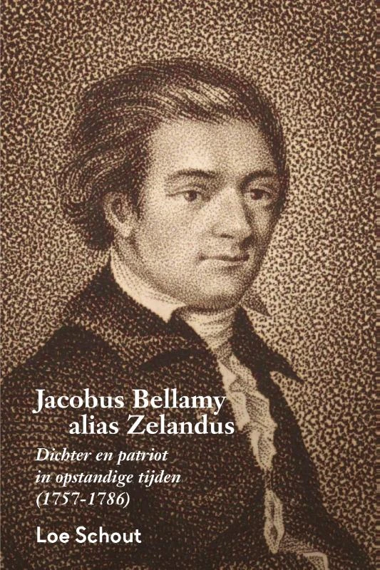 Jacobus Bellamy alias Zelandus – Loe Schout – boek cover