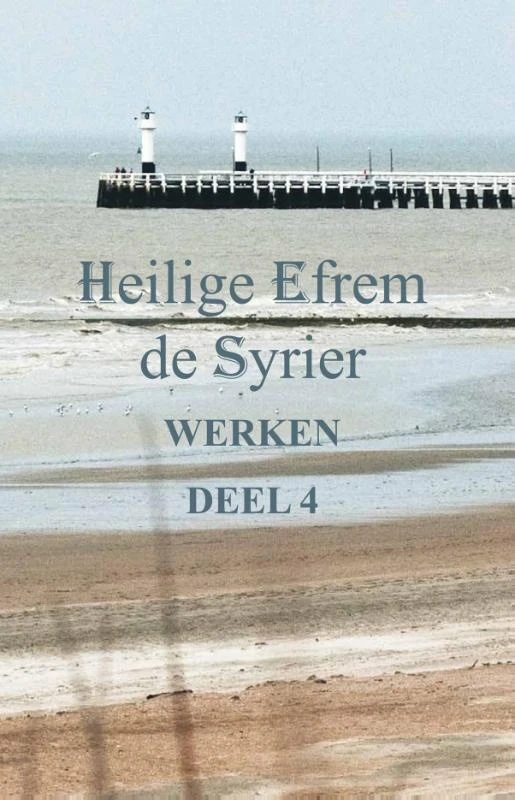 Werken deel 4 – Efrem de Syriër – boek cover