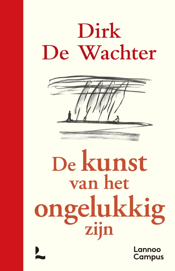 De kunst van het ongelukkig zijn - luxe editie – Dirk De Wachter – boek cover