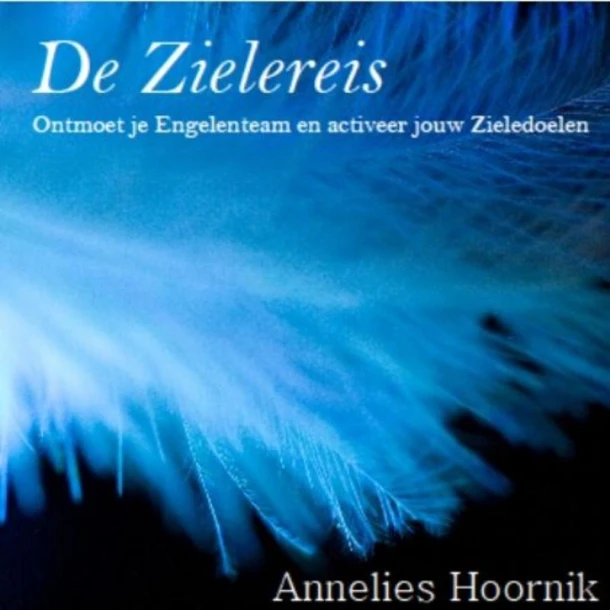 De Zielereis – Annelies Hoornik – boek cover