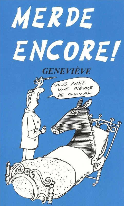 Merde Encore!