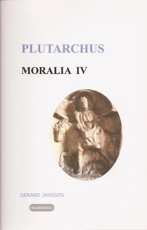 Moralia IV Griekse en Romeinse gebruiken en uitspraken – Plutarchus – boek cover