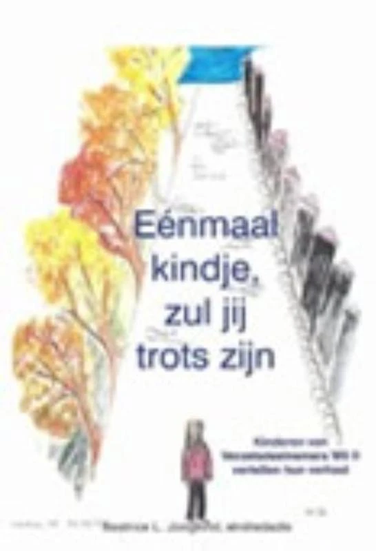 Eenmaal kindje, zul je trots zijn