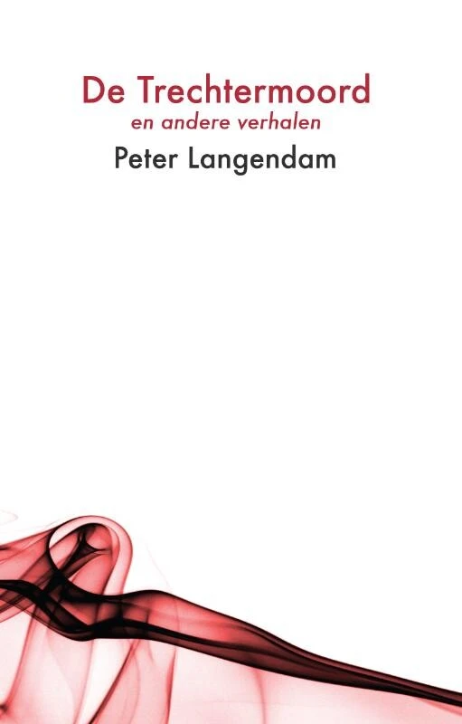 De trechtermoord – Peter Langendam – boek cover