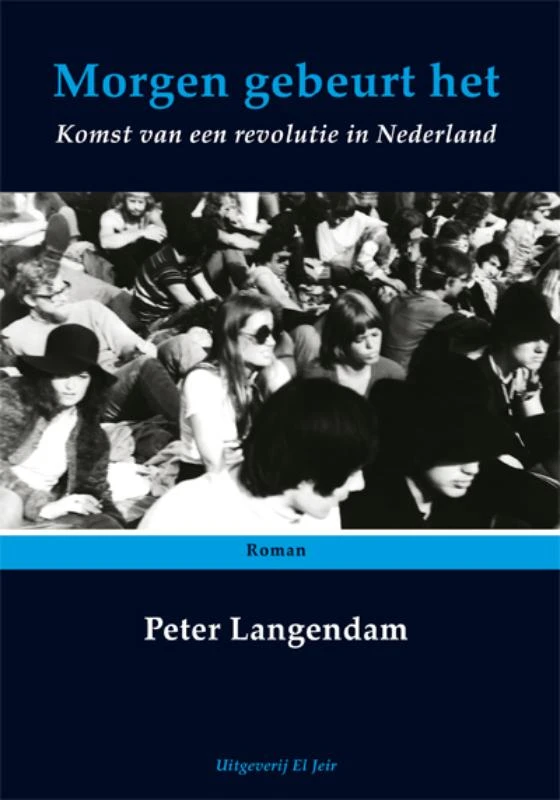 Morgen gebeurt het – P.J.K. Langendam – boek cover