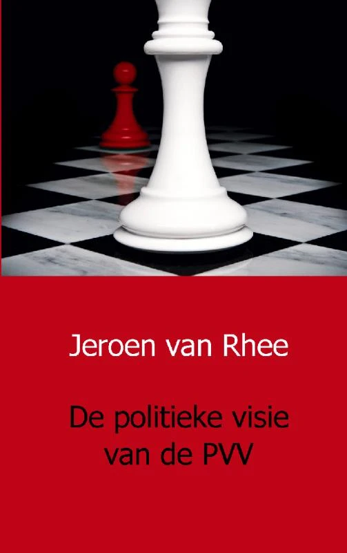 De politieke visie van de PVV – Jeroen van Rhee – boek cover