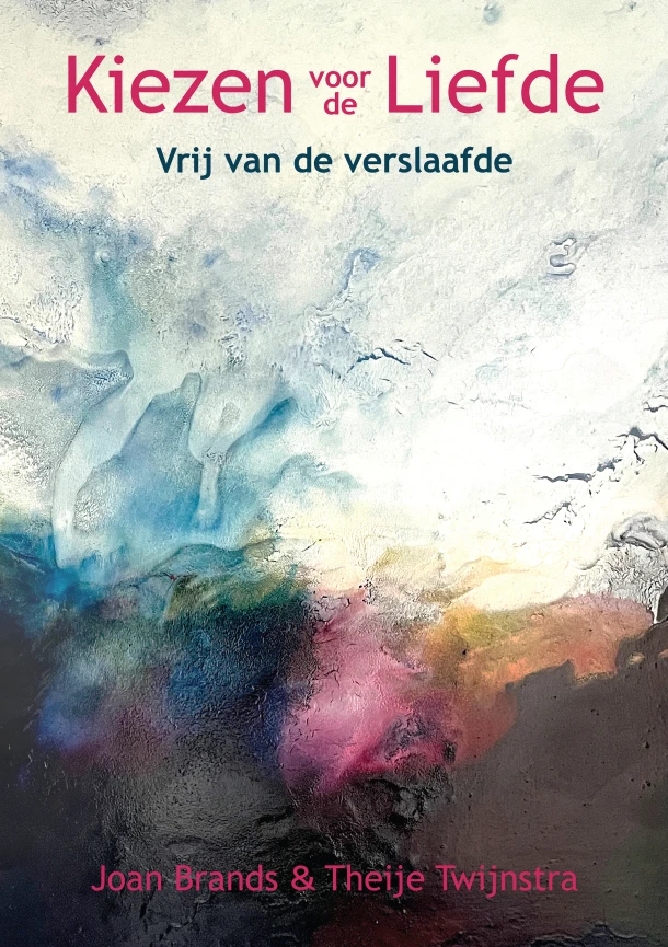 Kiezen voor de Liefde – Joan Brands – boek cover