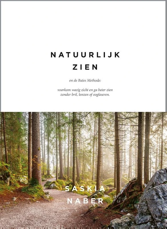 Natuurlijk zien en de Bates Methode – Saskia Naber – boek cover