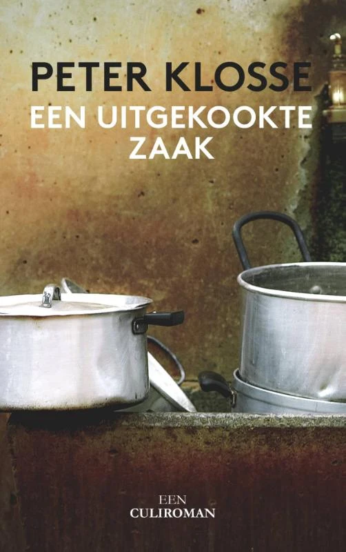 Een uitgekookte zaak – Peter Klosse – boek cover