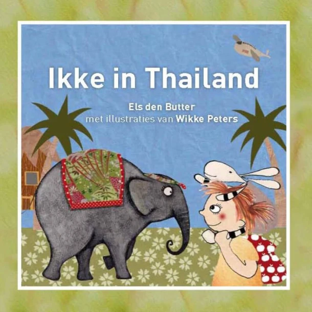 Ikke in Thailand – Els den Butter – boek cover