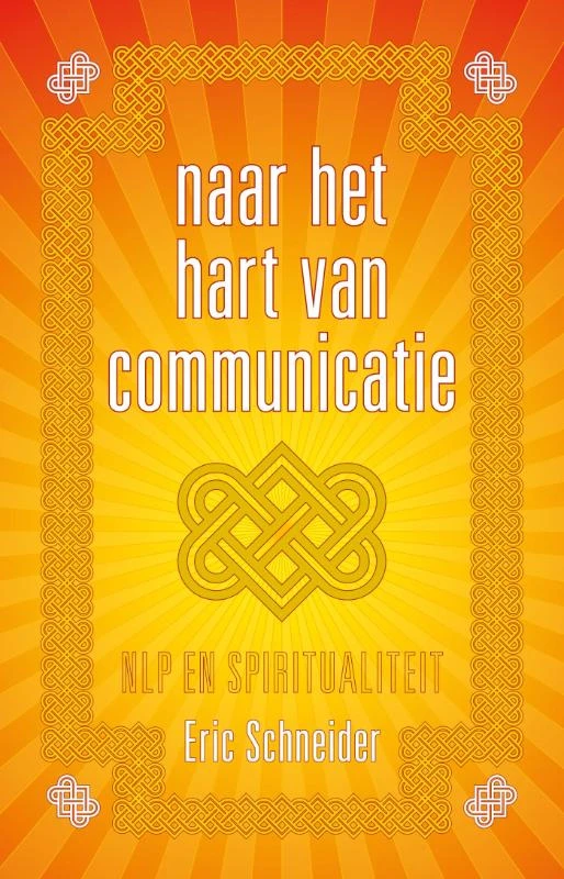 Naar het hart van communicatie – Eric Schneider – boek cover