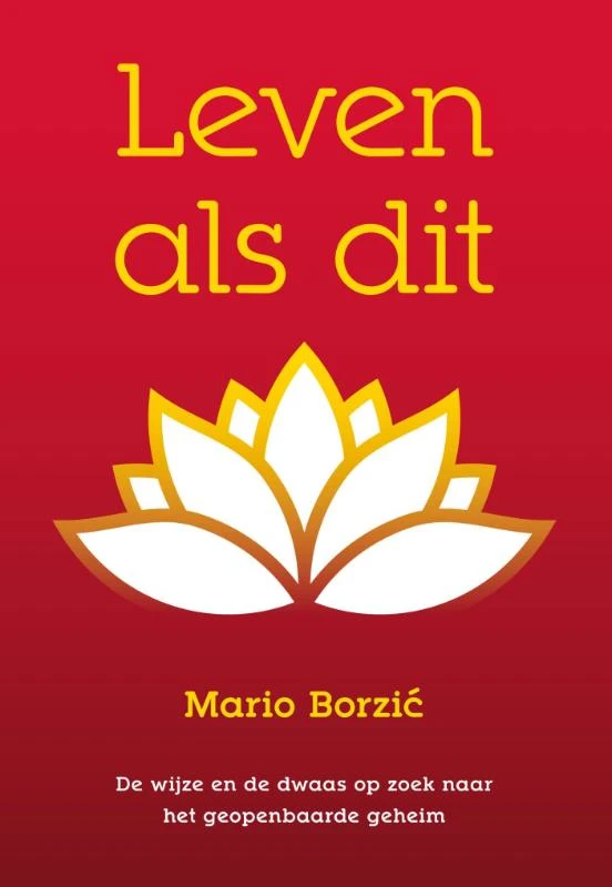 Leven als dit – Mario Borzic – boek cover