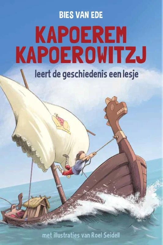 Kepoerem Kapoerowitzj leert de geschiedenis een lesje – Bies van Ede – boek cover