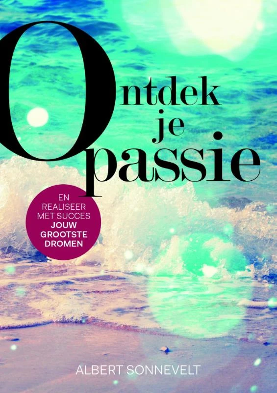 Ontdek je passie – Albert Sonnevelt – boek cover