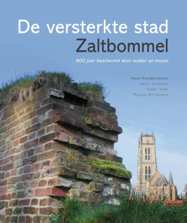 De versterkte stad Zaltbommel – Hein Hundertmark – boek cover