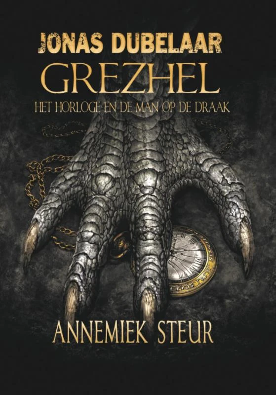 Grezhel, het horloge en de man op de draak – Annemiek Steur – boek cover