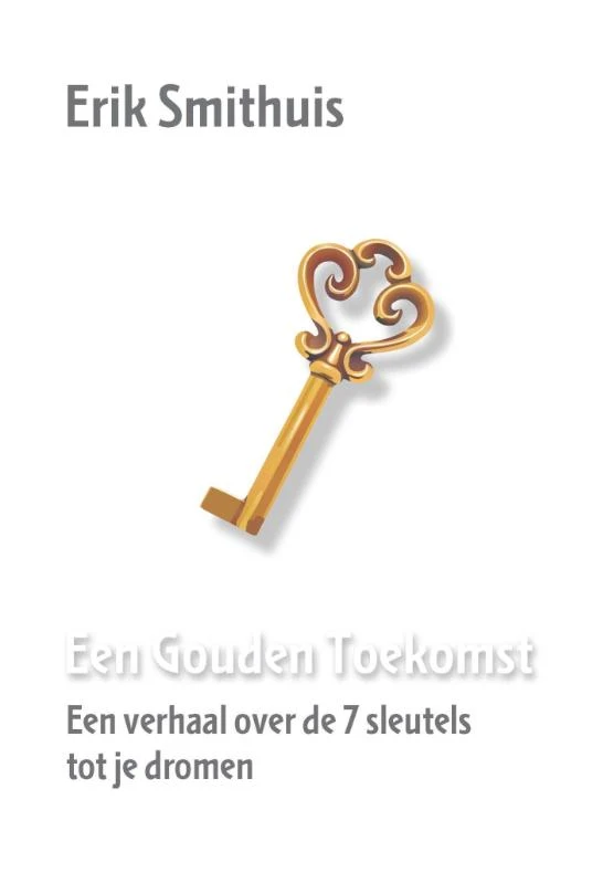 Een gouden toekomst – Erik Smithuis – boek cover