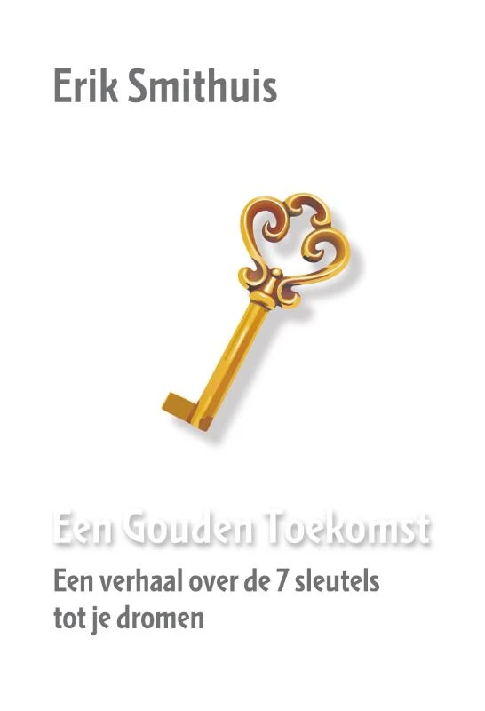 Een gouden toekomst – Erik Smithuis – boek cover