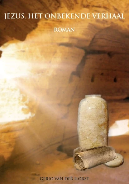 Jezus, het onbekende verhaal – Gerjo van der Horst – boek cover