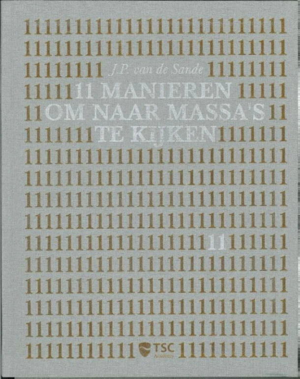 11 Manieren om naar massa s te kijken – J.P. van de Sande – boek cover
