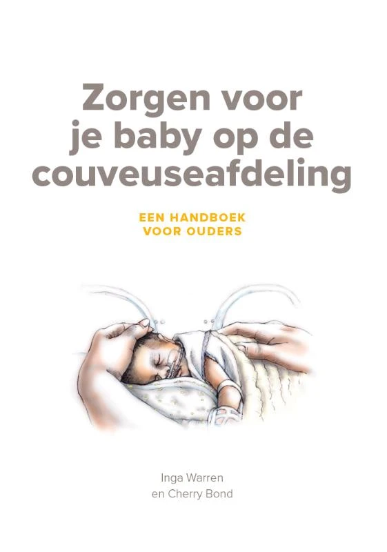 Zorgen voor je baby op de couveuseafdeling – Inga Warren – boek cover