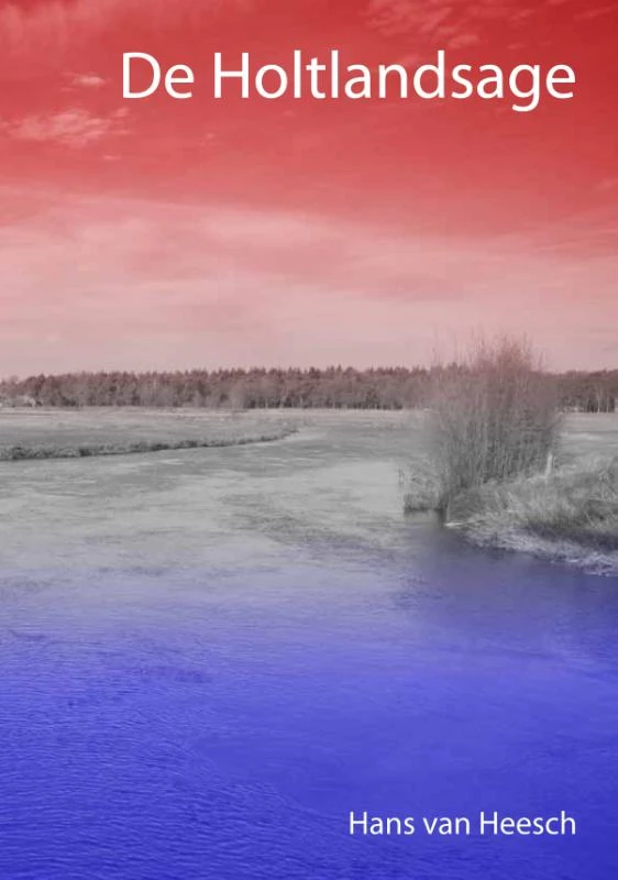 De Holtlandsage – Hans van Heesch – boek cover