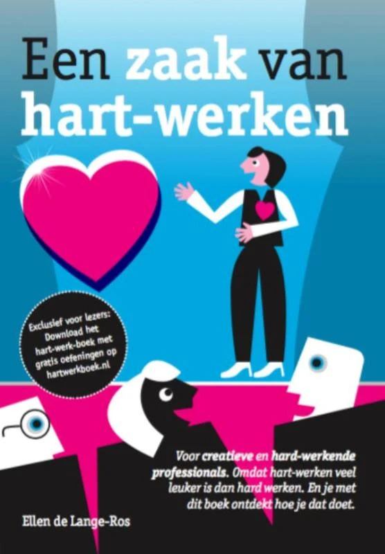 Een zaak van hart werken – Ellen de Lange-Ros – boek cover
