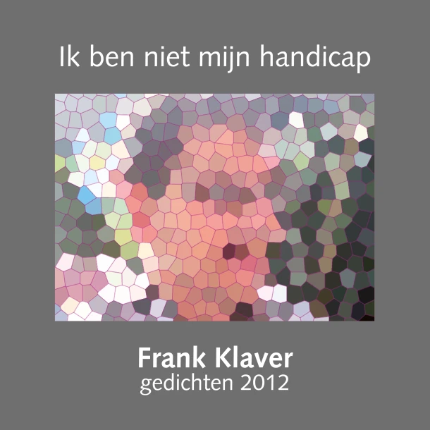 Ik ben niet mijn handicap – Frank Klaver – boek cover