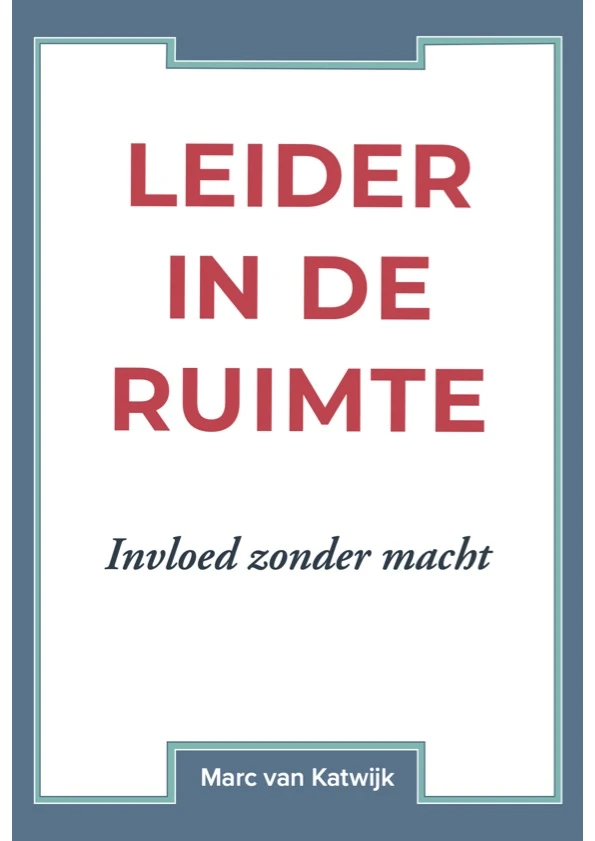 Leider in de ruimte – Marc van Katwijk – boek cover