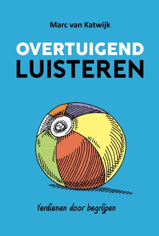 Overtuigend luisteren – Marc van Katwijk – boek cover