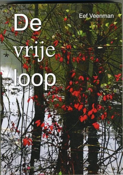 De vrije loop – Eef Veenman – boek cover