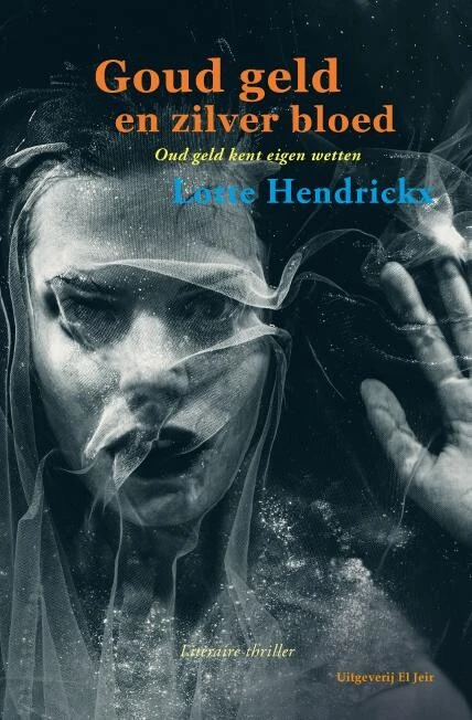 Goud geld en zilver bloed – Lotte Hendrickx – boek cover