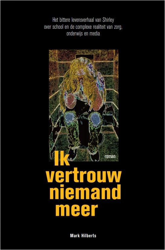 Ik vertrouw niemand meer – Mark Hilberts – boek cover