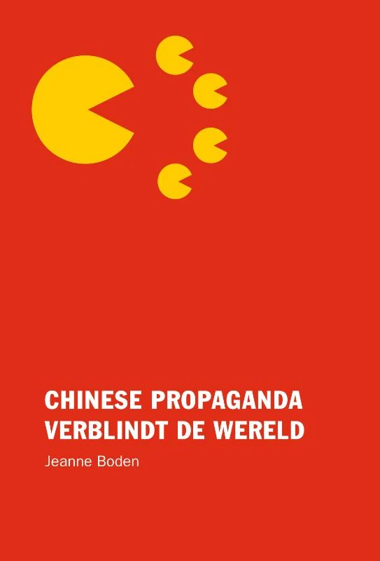 Chinese propaganda verblindt de wereld – Jeanne Boden – boek cover