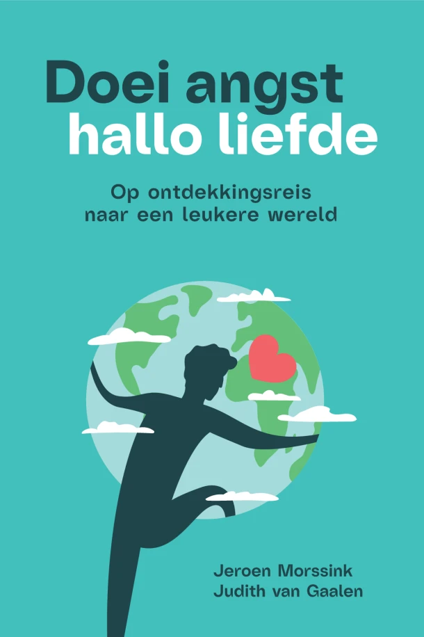 Doei angst, hallo liefde – Judith van Gaalen – boek cover