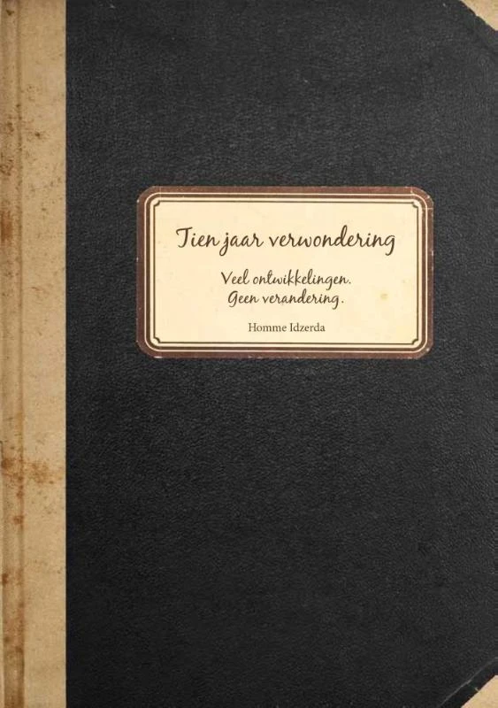 Tien jaar verwondering – Homme Idzerda – boek cover