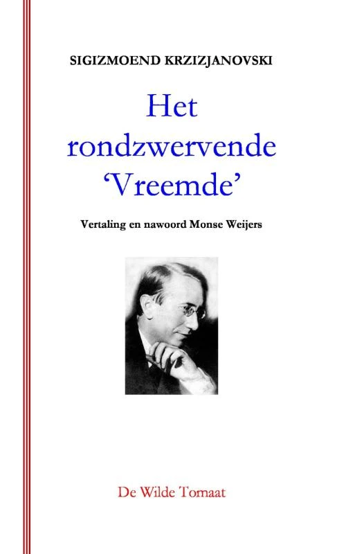 Het rondzwervende ‘Vreemde‘ – Sigizmoend Krzizjanovski – boek cover