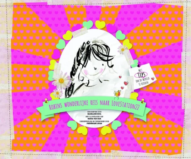 Robins wonderlijke reis naar LoveStation22 – Madelijne Kool – boek cover